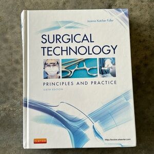 Surgical, technology principles and practice sixth edition